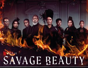 9 Leçons de vie à retenir de la série Savage Beauty