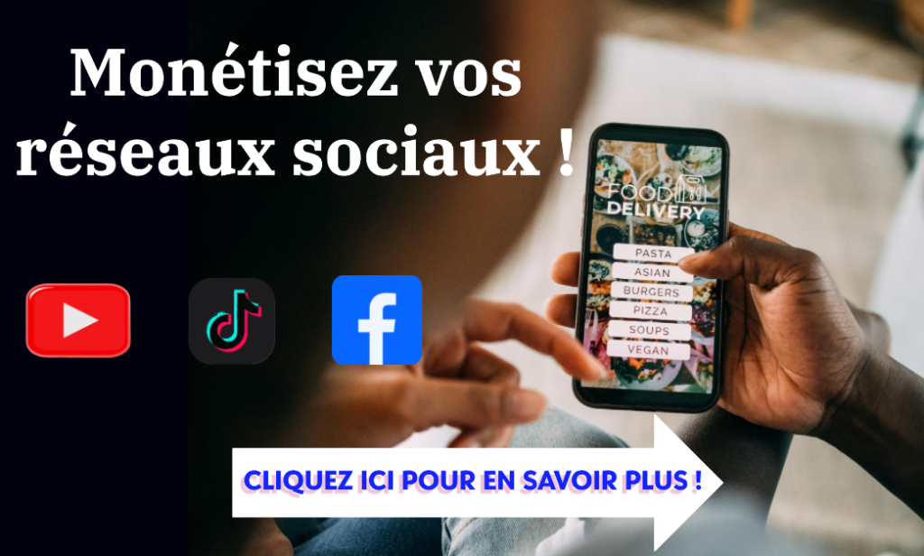 Gagnez de l'argent sur les réseaux sociaux TikTok -YouTube et Facebook