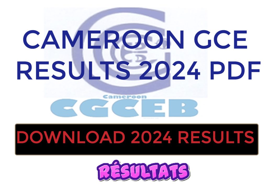 Cameroon GCE Results 2024 PDF Download