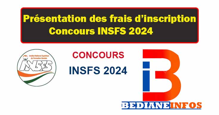 Présentation des frais d’inscription Concours INSFS 2024